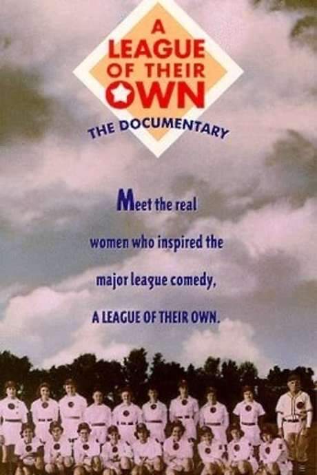 A League of Their Own: The Documentary